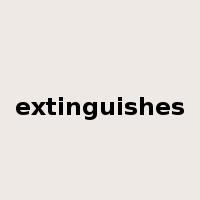 extinguishes是什么意思