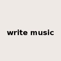 write music是什么意思