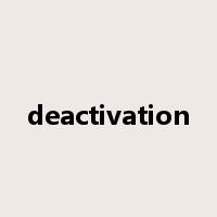 deactivation是什么意思
