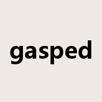 gasped是什么意思