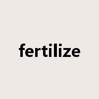 fertilize是什么意思