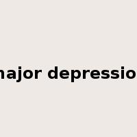 major depression是什么意思