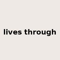 lives through是什么意思