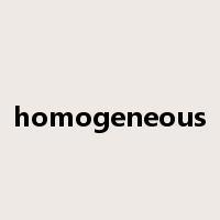 homogeneous是什么意思