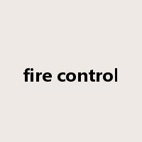 fire control是什么意思