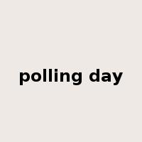 polling day是什么意思