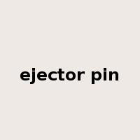 ejector pin是什么意思