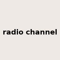 radio channel是什么意思