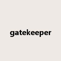 gatekeeper是什么意思