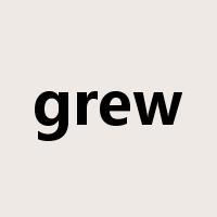 grew是什么意思