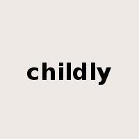 childly是什么意思