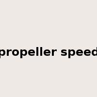propeller speed是什么意思