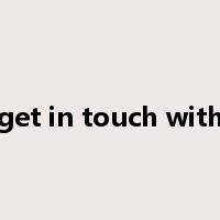 get in touch with是什么意思