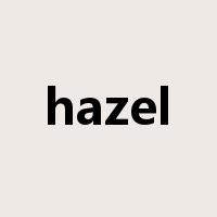 hazel是什么意思