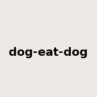 dog-eat-dog是什么意思