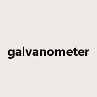 galvanometer是什么意思