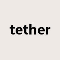 tether是什么意思