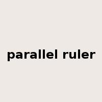 parallel ruler是什么意思