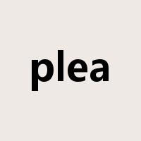 plea是什么意思