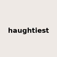 haughtiest是什么意思