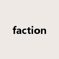 faction是什么意思