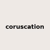 coruscation是什么意思