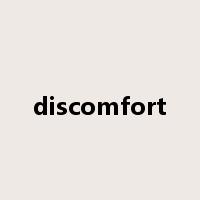 discomfort是什么意思