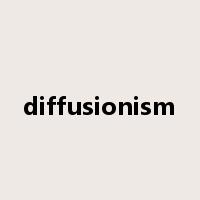 diffusionism是什么意思