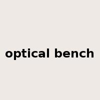 optical bench是什么意思