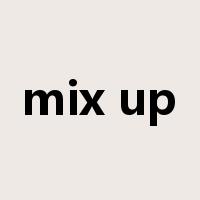 mix up是什么意思