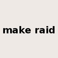 make raid是什么意思