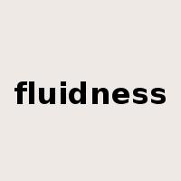 fluidness是什么意思