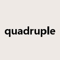 quadruple是什么意思