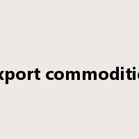 export commodities是什么意思