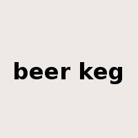 beer keg是什么意思