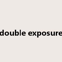 double exposure是什么意思