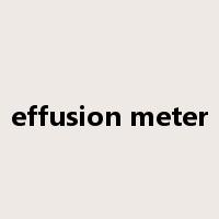 effusion meter是什么意思