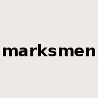 marksmen是什么意思