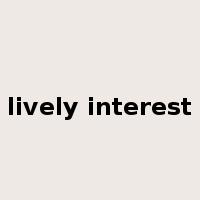 lively interest是什么意思