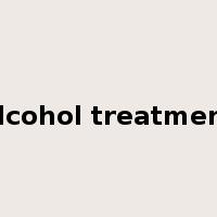 alcohol treatment是什么意思