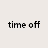 time off是什么意思