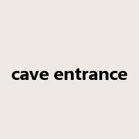 cave entrance是什么意思