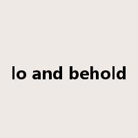 lo and behold是什么意思