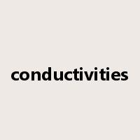conductivities是什么意思