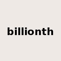 billionth是什么意思