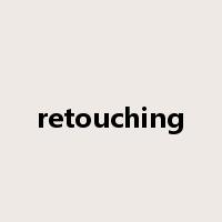 retouching是什么意思