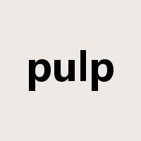 pulp是什么意思