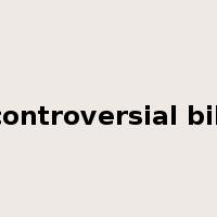 controversial bill是什么意思
