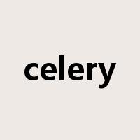 celery是什么意思