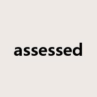 assessed是什么意思